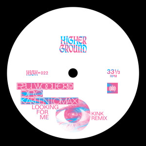ดาวน์โหลดและฟังเพลง Looking for Me (Kink Remix) พร้อมเนื้อเพลงจาก Paul Woolford