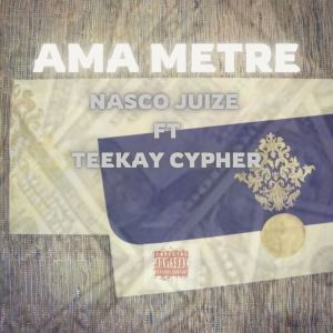 收聽Nasco Juize的Ama Metre歌詞歌曲