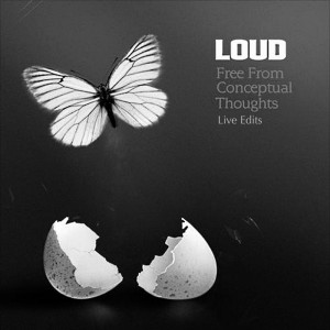 Album Free from Conceptual Thoughts Live Edits from Loud