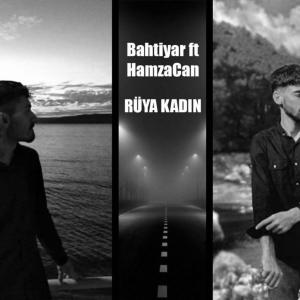 ดาวน์โหลดและฟังเพลง Rüya Kadın (feat. Hamza CAN) พร้อมเนื้อเพลงจาก Bahtiyar CEBELİ