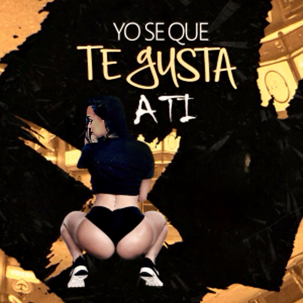 yo se que te gusta a ti (Explicit)