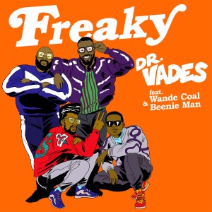 收聽Dr Vades的Freaky (Radio Edit)歌詞歌曲
