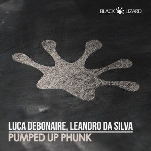 ดาวน์โหลดและฟังเพลง Pumped Up Phunk พร้อมเนื้อเพลงจาก Luca Debonaire