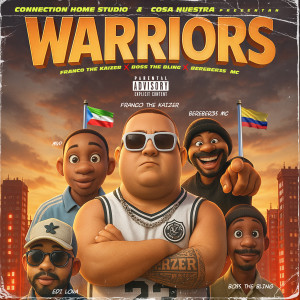 收聽Franco The Kaizer的Warriors (Explicit)歌詞歌曲