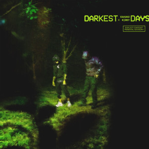 Album DARKEST DAYS (Explicit) from KAHUKX
