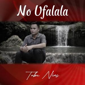 Listen to No Ufalala (Remix) song with lyrics from Tube Nias
