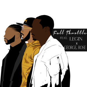 收聽Alvin Marquis的Full Throttle(feat. George.Rose & Legin)歌詞歌曲