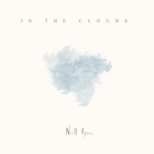 收聽Niall Byrne的In the Clouds歌詞歌曲