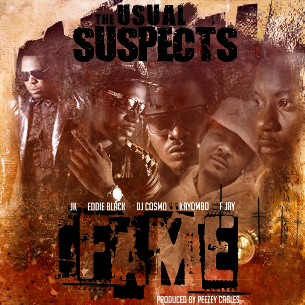 Fame (feat. JK, Eddie Black DJ Cosmo, Kayombo & F Jay|Explicit)