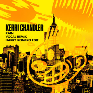 Album Rain ((Vocal Remix) [Harry Romero Edit]) from Kerri Chandler