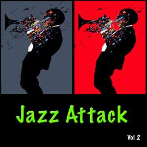 Album Jazz Attack Vol. 2 oleh Various Artists