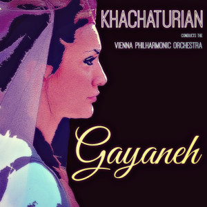 收聽Aram Khachaturian的Gayaneh: Asyheh's Awakening and Dance歌詞歌曲