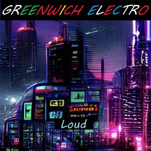 收听Greenwich Electro的Loud (feat. Hayley N, Andcelang, Kaius, Snaptoon)歌词歌曲