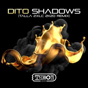 ดาวน์โหลดและฟังเพลง Shadows (Talla 2XLC Vocal Remix Extended Version) พร้อมเนื้อเพลงจาก Dito