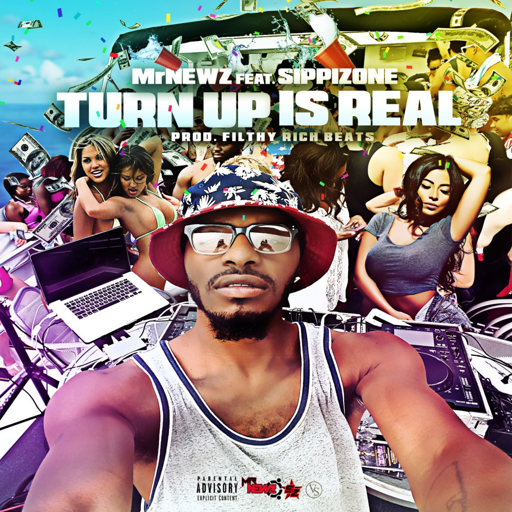 Turn up Is Real (feat. SippiZone) (Explicit)