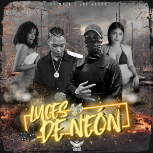 Listen to Luces De Neón (Explicit) song with lyrics from Jay Malo