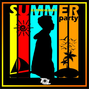 DJ TIME4LUCKY的专辑Summer Party