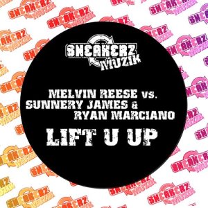 收聽Melvin Reese的Lift U Up (feat. Sunnery James & Ryan Marciano) [Carl Tricks Remix] (Carl Tricks Remix)歌詞歌曲