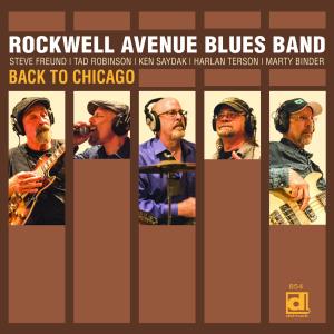 Rockwell Avenue Blues Band的專輯Back to Chicago