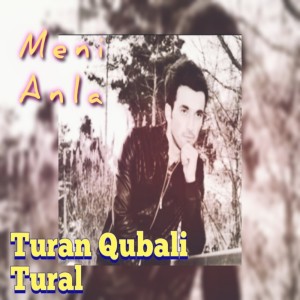 Turan Qubali的专辑Meni Anla