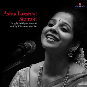 Listen to Ashta Lakshmi Stotram song with lyrics from GAYATRI KAMAKOTI