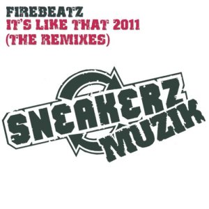 收聽Firebeatz的It's Like That 2011 (Stand Tall Fists Up Remix)歌詞歌曲
