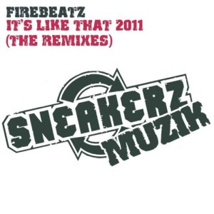 收聽Firebeatz的It's Like That 2011 (Tagteam Dub Remix)歌詞歌曲