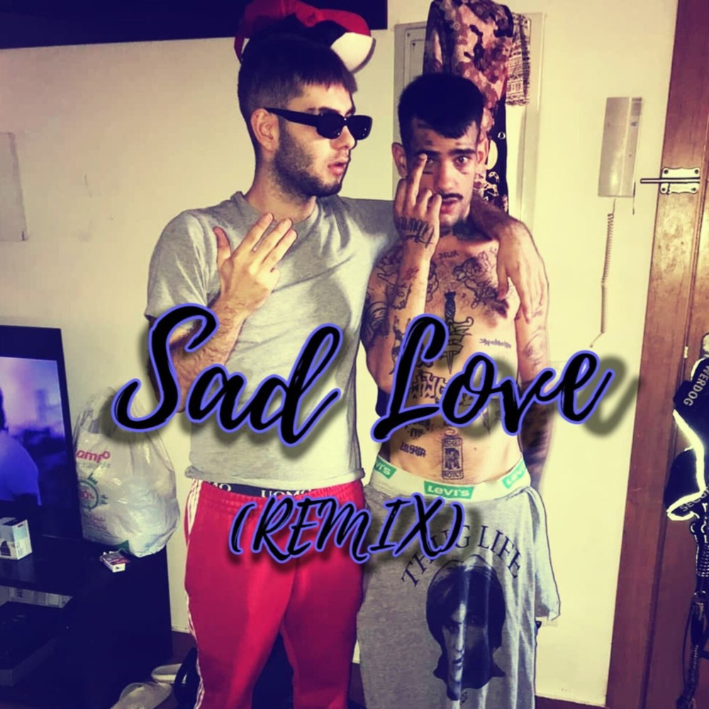 Sad Love (Remix|Explicit)
