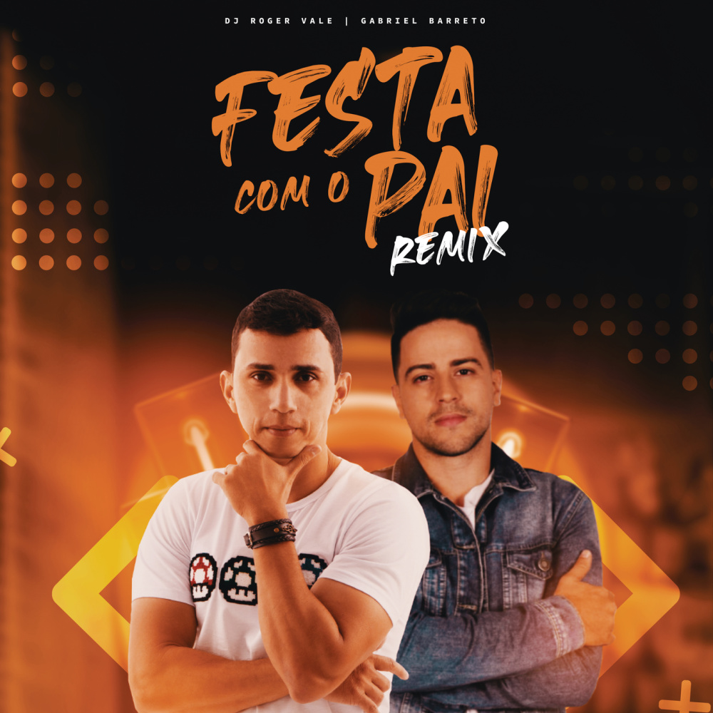 Festa com o Pai (Remix)