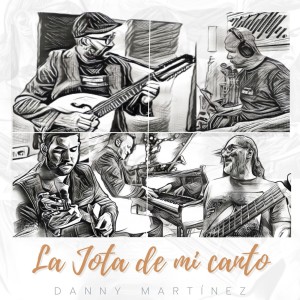 收聽Danny Martinez的La Jota de Mi Canto歌詞歌曲