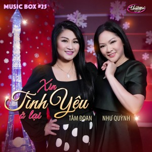 Như Quỳnh的專輯Xin Tình Yêu Ở Lại (Musicbox 25)