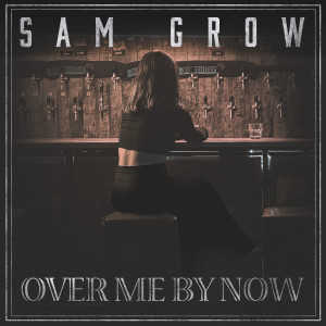 Listen to Over Me by Now song with lyrics from Sam Grow