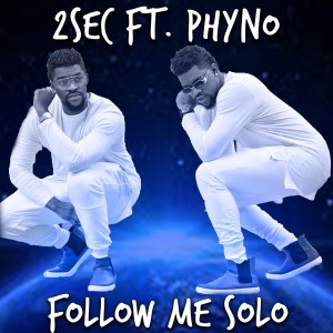 收听2Sec的Follow Me Solo (Remix)歌词歌曲