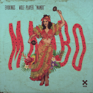 ดาวน์โหลดและฟังเพลง Mambo พร้อมเนื้อเพลงจาก Evokings