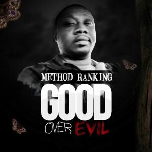 Method Ranking的专辑Good over Evil