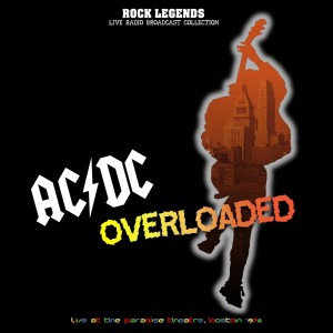 AC/DC的專輯AC/DC Overloaded Live In Boston 1978