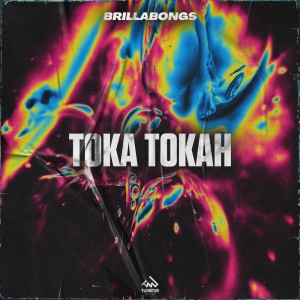 收聽Brillabongs的Toka Tokah (其他)歌詞歌曲
