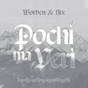 Listen to Pochi Ma Veri (Explicit) song with lyrics from Worben