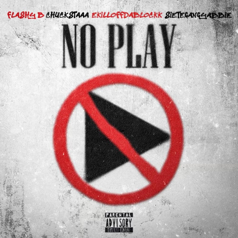 No Play (feat. Flashy B, Ekillaoffdablockk & SieteGang Yabbie) (Explicit)