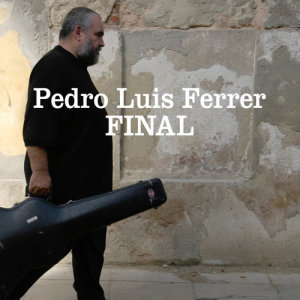 Pedro Luis Ferrer的專輯Final