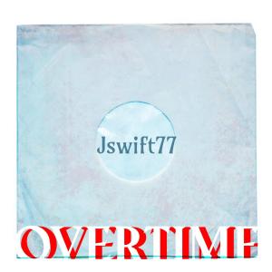 Jswift77的專輯Overtime
