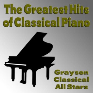 The Greatest Hits of Classical Piano