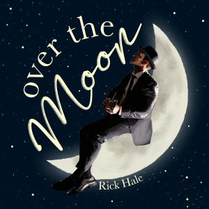 Album Over the Moon from Rick Hale