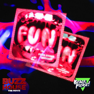 Petre Stefan的專輯FUN (From "Buzz House" The Movie) [Explicit]