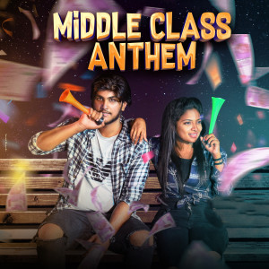 The Middle Class Anthem dari Rahul Nambiar