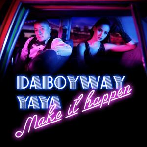 อัลบัม Make It Happen ศิลปิน DABOYWAY