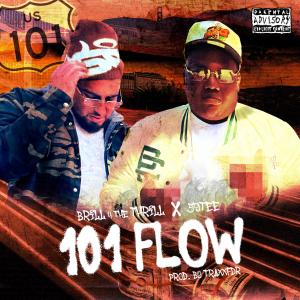 ดาวน์โหลดและฟังเพลง 101 Flow (Explicit) พร้อมเนื้อเพลงจาก Brill 4 The Thrill
