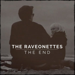收聽The Raveonettes的The End歌詞歌曲