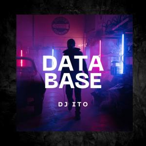 收聽DJ ITO的Database歌詞歌曲