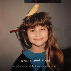 Album Gonna Meet Soon from Angela Esmeralda